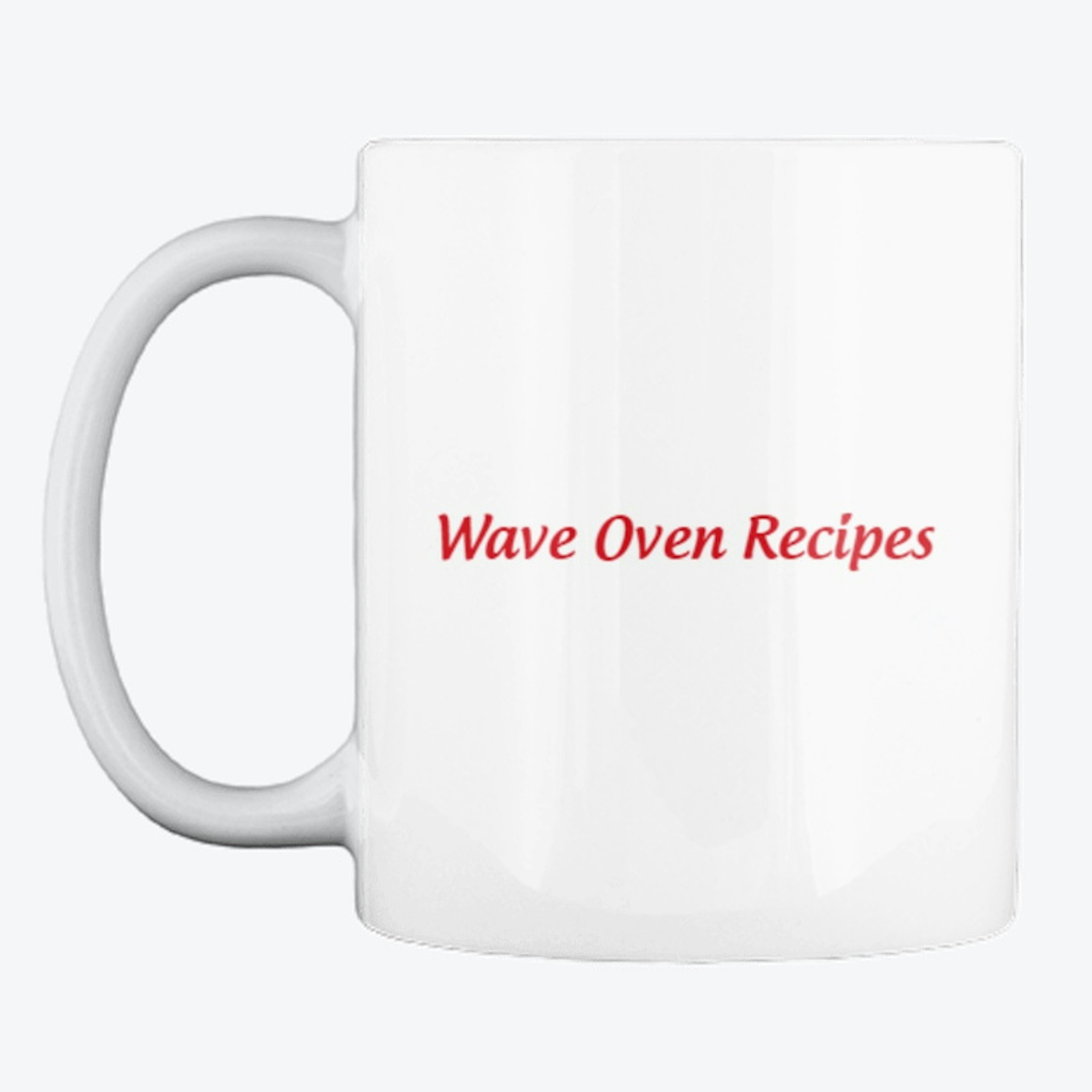 Wave Oven Recipes Mugs and Phone Cases